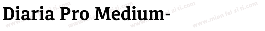 Diaria Pro Medium字体转换